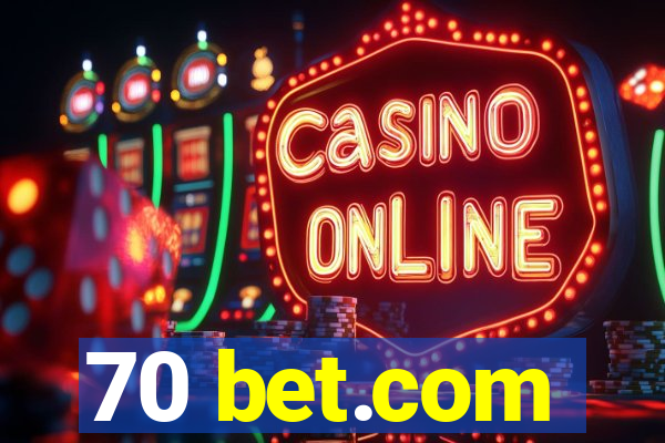 70 bet.com